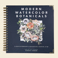 How-to Watercolor Book: Modern Watercolor Botanical (Spiral)