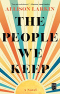People We Keep by Allison Larkin