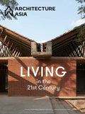 Architecture Asia: Living in the 21st Century by
