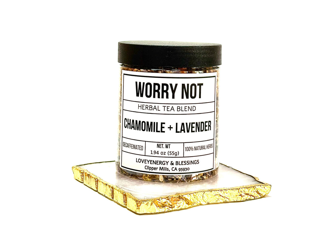 Worry Not -  Handcrafted Herbal Tea Blend