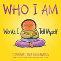 Who I Am: Words I Tell Myself (A Board Book)